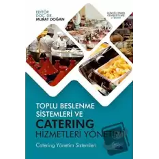 Toplu Beslenme Sistemleri ve Catering Hizmetleri Yönetimi