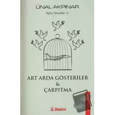 Toplu Oyunlar - 1: Art Arda Gösteriler - Çarpıtma