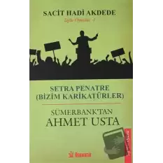 Toplu Oyunlar 1: Setra Penatre (Bizim Karikatürler) - Sümerbanktan Ahmet Usta