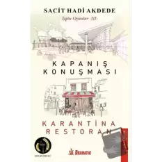 Toplu Oyunlar 3: Kapanış Konuşması - Karantina Restoran