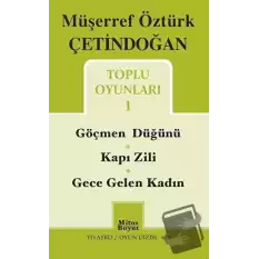 Toplu Oyunları 1 / Göçmen Düğünü - Kapı Zili - Gece Gelen Kadın