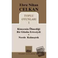 Toplu Oyunları 1 Kimsenin Ölmediği Günün Ertesiydi - Nerde Kalmıştık