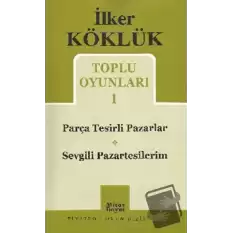 Toplu Oyunları 1 / Parça Tesirli Pazarlar - Sevgili Pazartesilerim