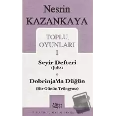 Toplu Oyunları 1 Seyir Defteri (Julia) Dobrinja’da Düğün (Bir Günün Trilogyası)