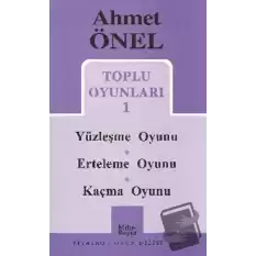 Toplu Oyunları 1 - Yüzleşme Oyunu / Erteleme Oyunu / Kaçma Oyunu