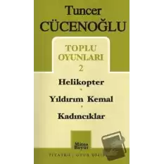 Toplu Oyunları-2 Helikopter / Yıldırım Kemal / Kadıncıklar