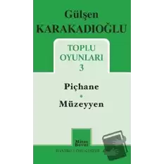 Toplu Oyunları - 3 - Piçhane - Müzeyyen