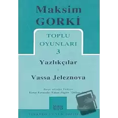 Toplu Oyunları 3 / Yazlıkçılar - Vassa Jeleznova