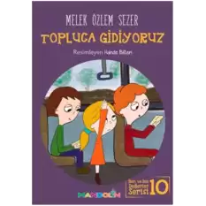 Topluca Gidiyoruz Ben ve Biz Değerler Serisi - 10