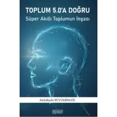 Toplum 5.0a Doğru