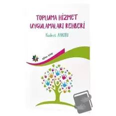 Topluma Hizmet Uygulamaları Rehberi