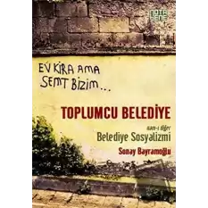 Toplumcu Belediye : Namı-ı Diğer Belediye Sosyalizmi