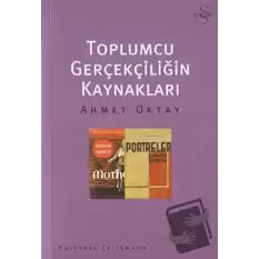 Toplumcu Gerçekliğin Kaynakları