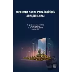 Toplumda Sanal Para İlgisinin Araştırılması