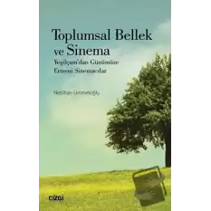 Toplumsal Bellek ve Sinema