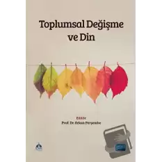 Toplumsal Değişme ve Din