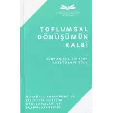 Toplumsal Dönüşümün Kalbi