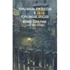 Toplumsal Etkileşim & Toplumsal Güçler