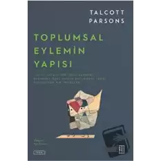 Toplumsal Eylemin Yapısı