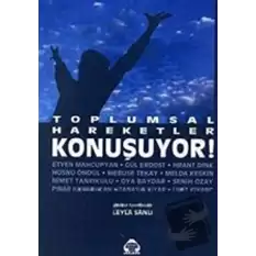 Toplumsal Hareketler Konuşuyor!