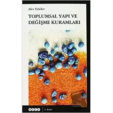 Toplumsal Yapı ve Değişme Kuramları