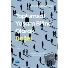 Toplumsal Yaşam Bilinci Olarak Değer