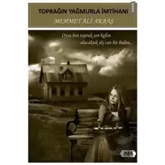 Toprağın Yağmurla İmtihanı