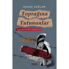 Toprağına Tutunanlar - Yasak Mıntıkanın Çocukları 2