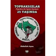 Topraksızlar 25 Yaşında