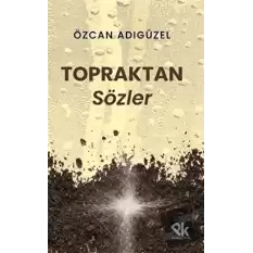 Topraktan Sözler