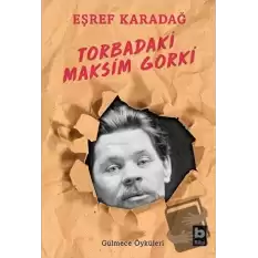 Torbadaki Maksim Gorki