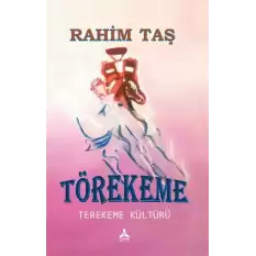 Törekeme Terekeme Kültürü