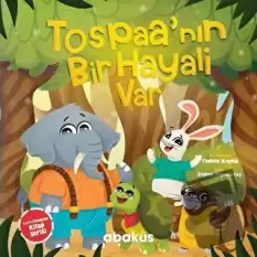 Tospaanın Bir Hayali Var