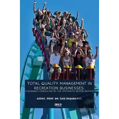 Total Quality Management In Recreation Businesses: A Research Conducted By The Systematic Review Method