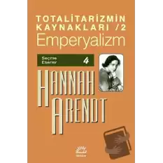 Totalitarizmin Kaynakları 2: Emperyalizm