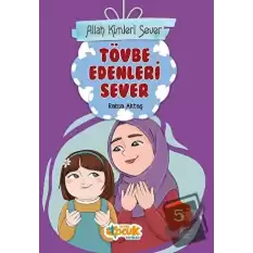 Tövbe Edenleri Sever - Allah Kimleri Sever 5