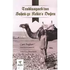 Trablusgarptan Sahra-yı Kebire Doğru