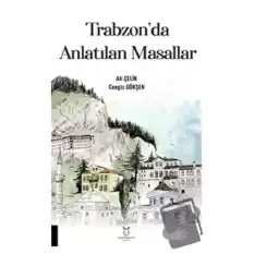 Trabzonda Anlatılan Masallar