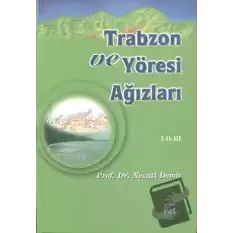 Trabzon ve Yöresi Ağızları Cilt: 1-2-3 (Ciltli)