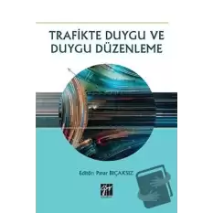 Trafikte Duygu ve Duygu Düzenleme