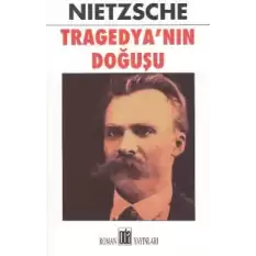 Tragedya’nın Doğuşu