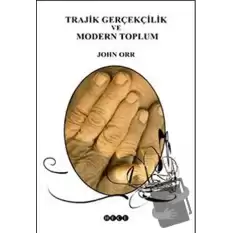 Trajik Gerçekçilik ve Modern Toplum