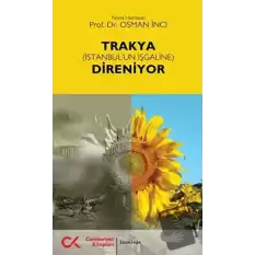 Trakya (İstanbul’un İşgaline) Direniyor