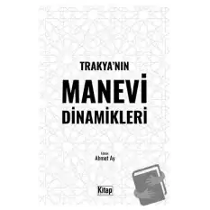 Trakya’nın Manevi Dinamikleri