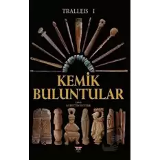 Tralleis 1 - Kemik Buluntular