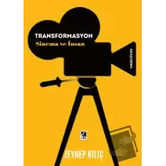 Transformasyon Sinema ve İnsan