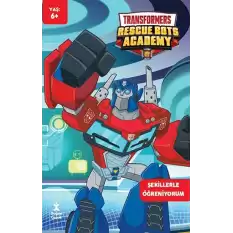 Transformers Rescue Bots Academy Şekillerle Öğreniyorum Faaliyet Kitabı