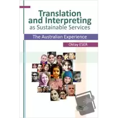 Translation and Interpreting as Sustainable Services The Australian Experience