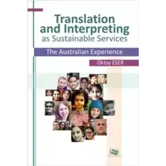 Translation and Interpreting as Sustainable Services The Australian Experience