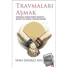 Travmaları Aşmak